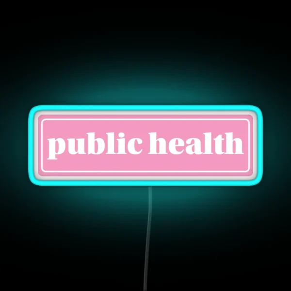 Public Health RGB Neon Sign