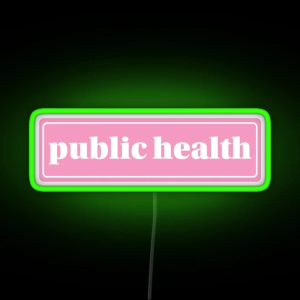 Public Health RGB Neon Sign