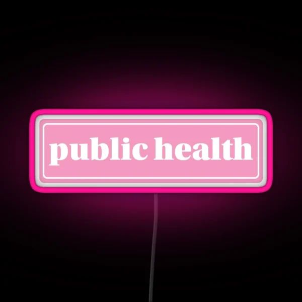 Public Health RGB Neon Sign