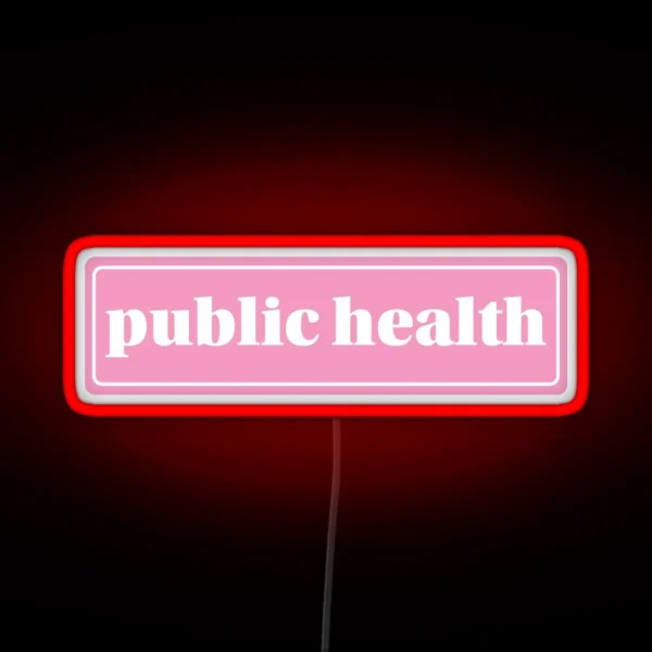 Public Health RGB Neon Sign