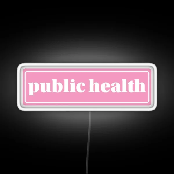 Public Health RGB Neon Sign