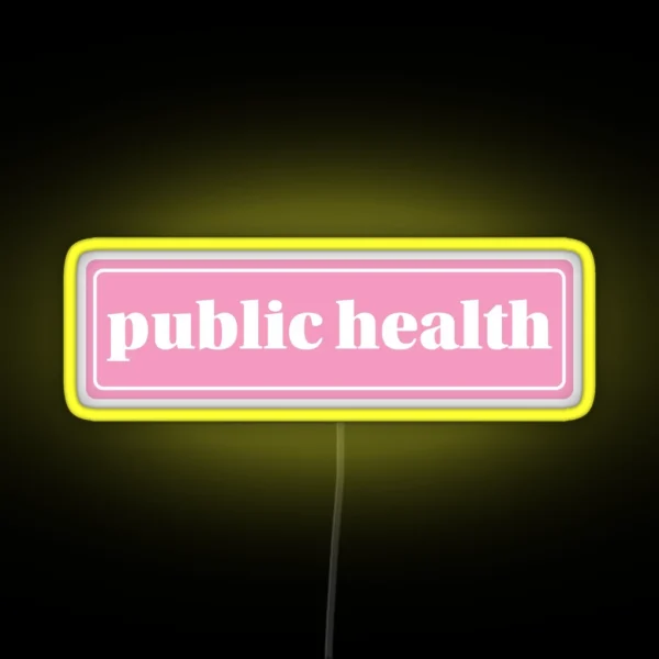 Public Health RGB Neon Sign