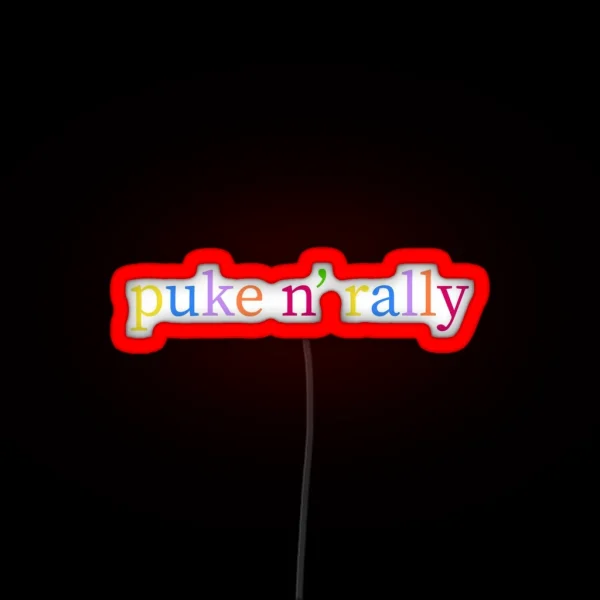 Puke N Rally RGB Neon Sign