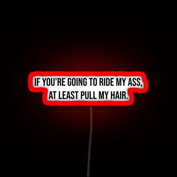 Pull My Hair Car Led RGB Neon Sign