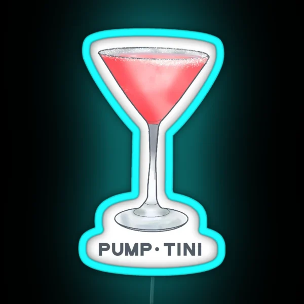 PUMP TINI RGB Neon Sign