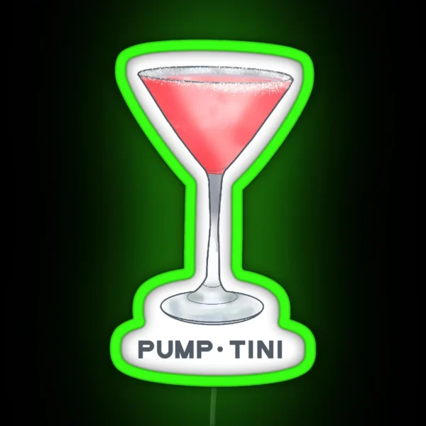 PUMP TINI RGB Neon Sign
