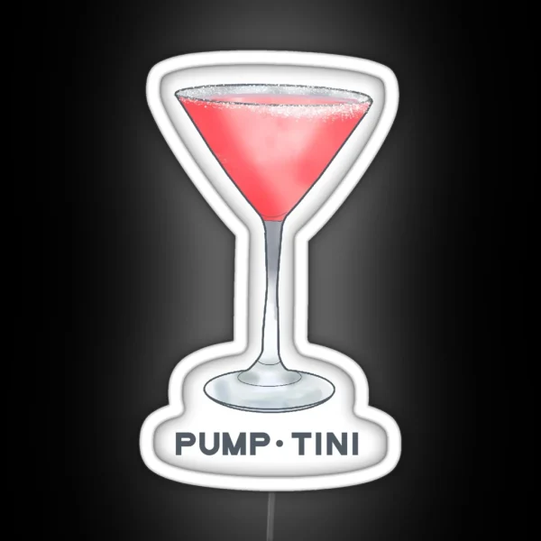 PUMP TINI RGB Neon Sign