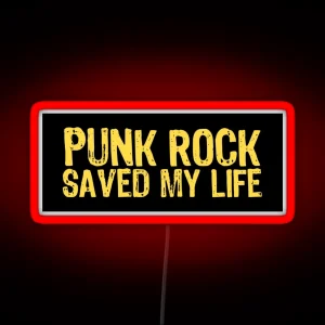 Punk Rock Saved My Life RGB Neon Sign