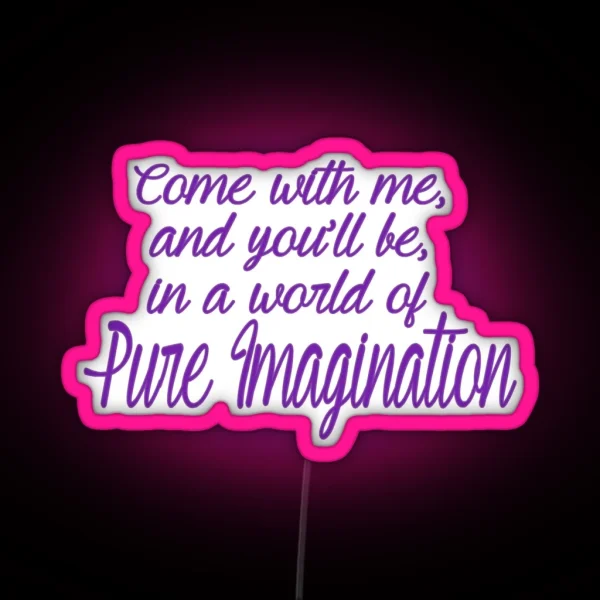 Pure Imagination Essential RGB Neon Sign