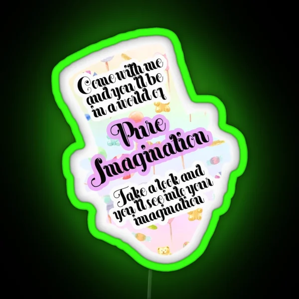 Pure Imagination Led RGB Neon Sign