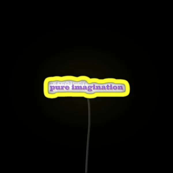 Pure Imagination RGB Neon Sign