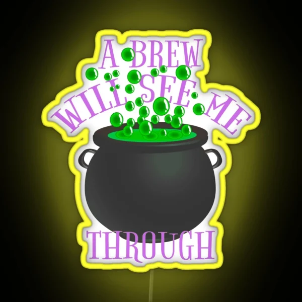 Purple A Brew Will See Me Through Great Drinking Design RGB Neon Sign
