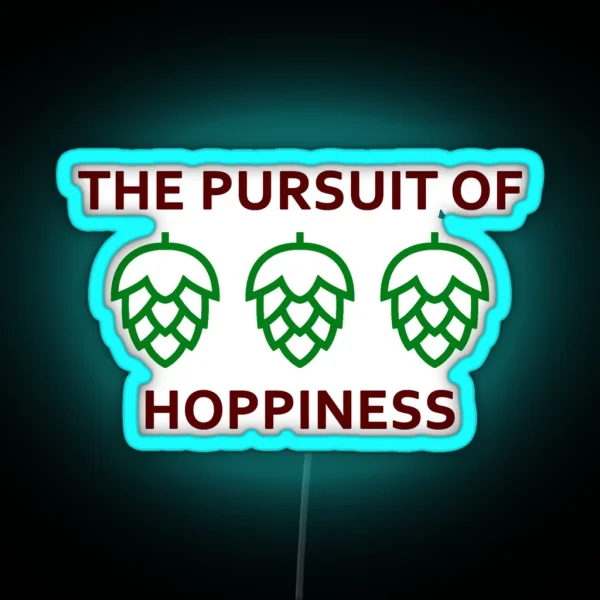 Pursuit Of Hoppiness Craft Beer Design RGB Neon Sign