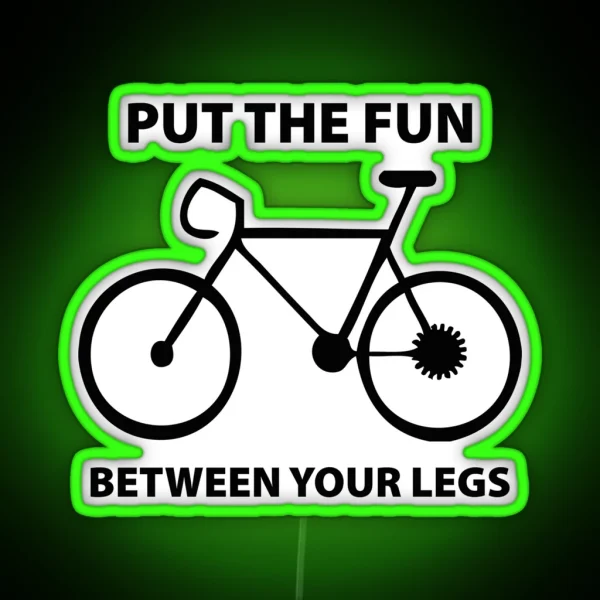 Put The Fun Between Your Legs RGB Neon Sign