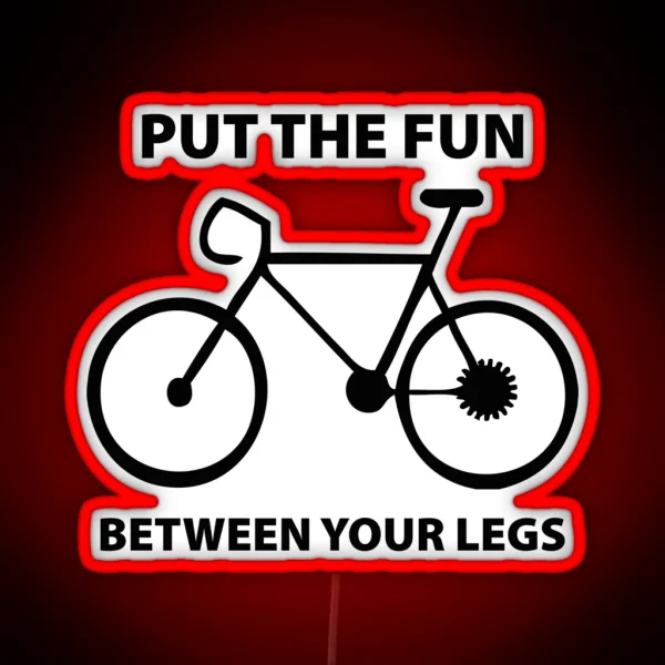 Put The Fun Between Your Legs RGB Neon Sign