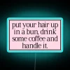 Stress Less with Morning Routine Inspiration Neon Wall Decor Sign