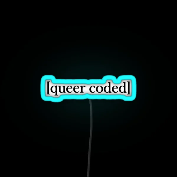 Queer Coded RGB Neon Sign