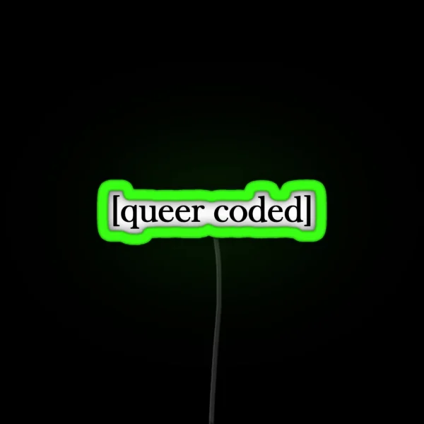 Queer Coded RGB Neon Sign