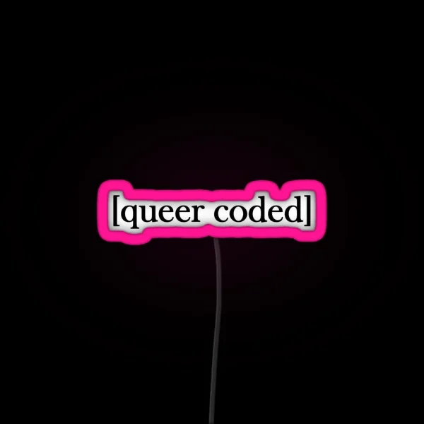 Queer Coded RGB Neon Sign