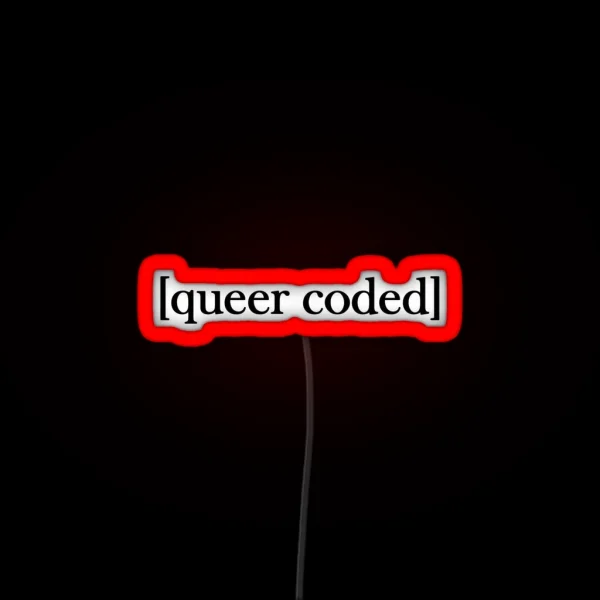 Queer Coded RGB Neon Sign