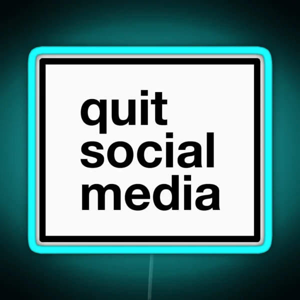 Quit Social Media RGB Neon Sign