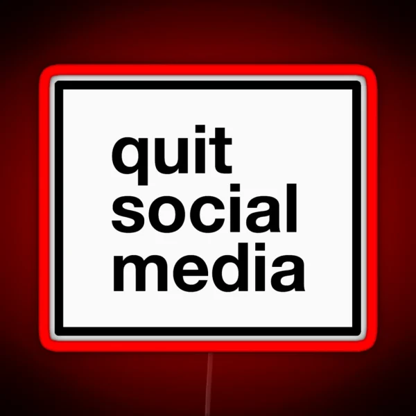 Quit Social Media RGB Neon Sign