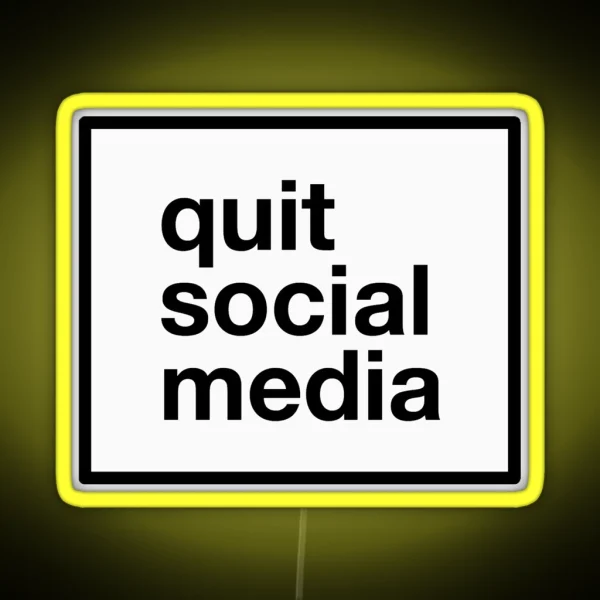 Quit Social Media RGB Neon Sign