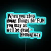 Elegant vintage LED quote decor inspired by Ernest Hemingway's style