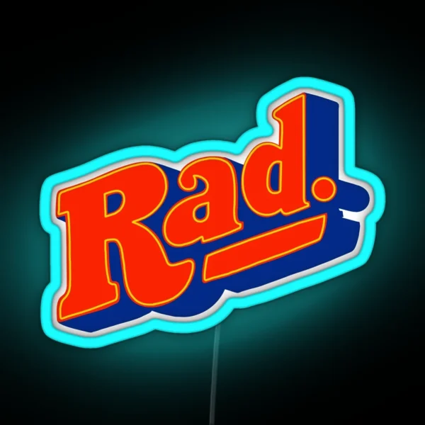 Rad Like The 80 S RGB Neon Sign