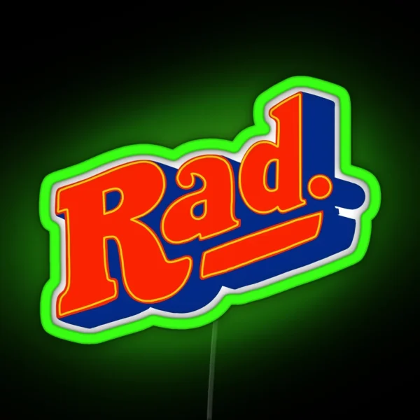 Rad Like The 80 S RGB Neon Sign