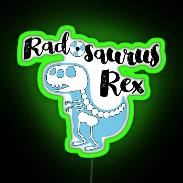 Radosaurus Rex Radiology Tech Dinosaur RGB Neon Sign