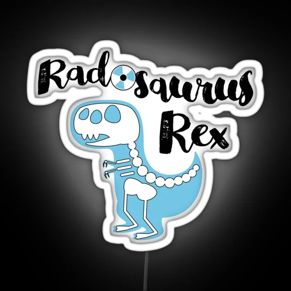 Radosaurus Rex Radiology Tech Dinosaur RGB Neon Sign