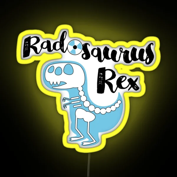Radosaurus Rex Radiology Tech Dinosaur RGB Neon Sign