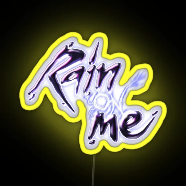 Rain On Me RGB Neon Sign