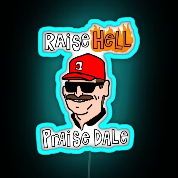 Raise Hell Praise Dale RGB Neon Sign