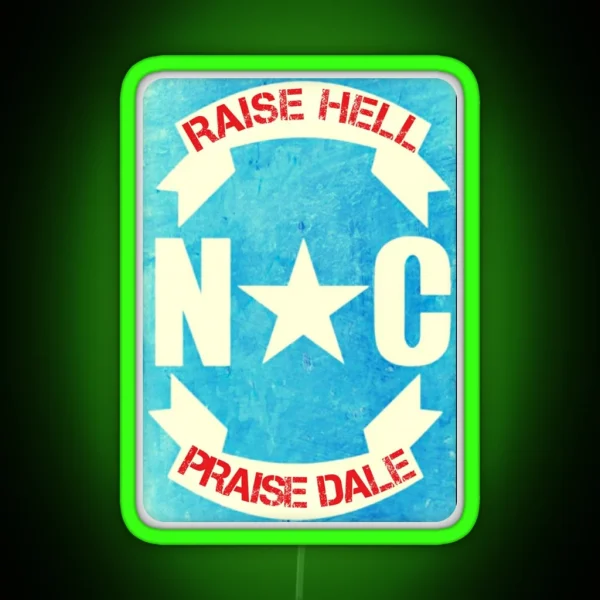 Raise Hell Praise Dale RGB Neon Sign
