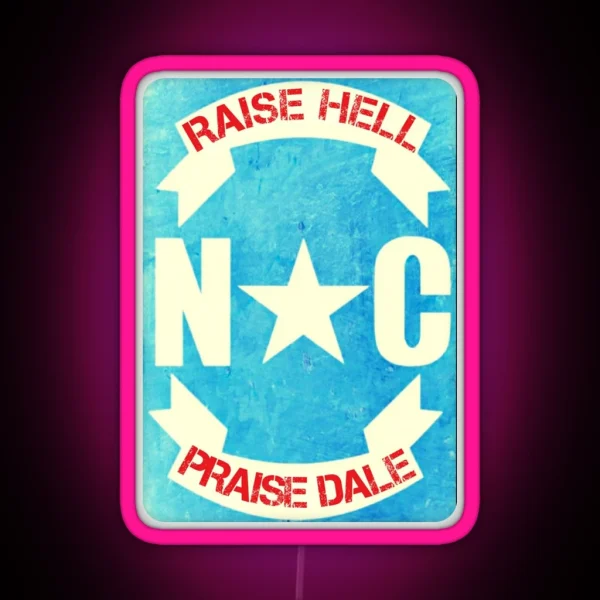 Raise Hell Praise Dale RGB Neon Sign