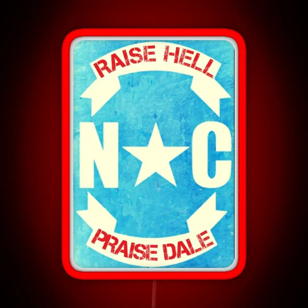 Raise Hell Praise Dale RGB Neon Sign