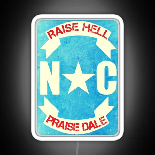 Raise Hell Praise Dale RGB Neon Sign