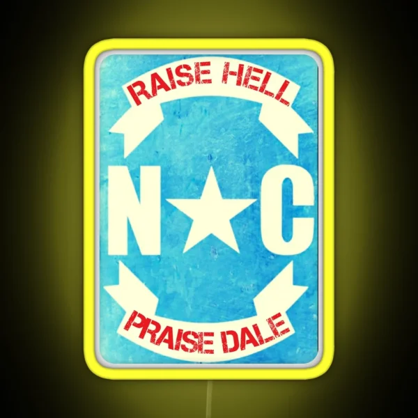 Raise Hell Praise Dale RGB Neon Sign