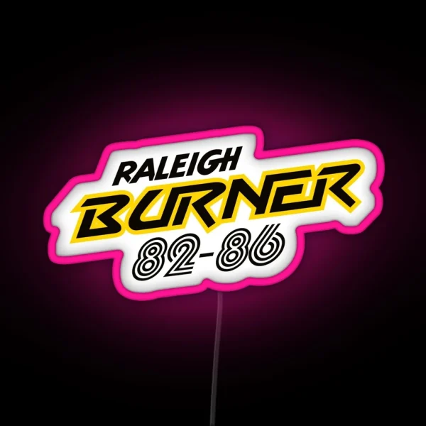 Raleigh Burner 82 86 RGB Neon Sign