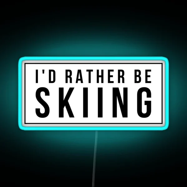 Rather Be Skiing RGB Neon Sign