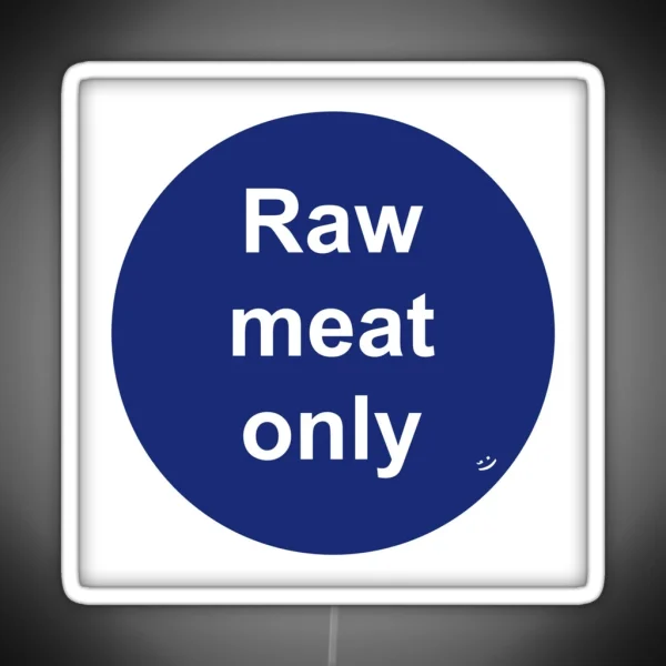 Raw Meat Only Double Entendre RGB Neon Sign