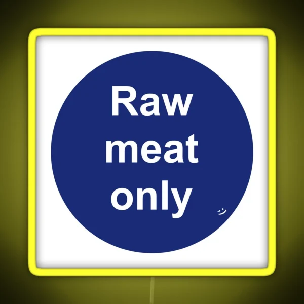 Raw Meat Only Double Entendre RGB Neon Sign