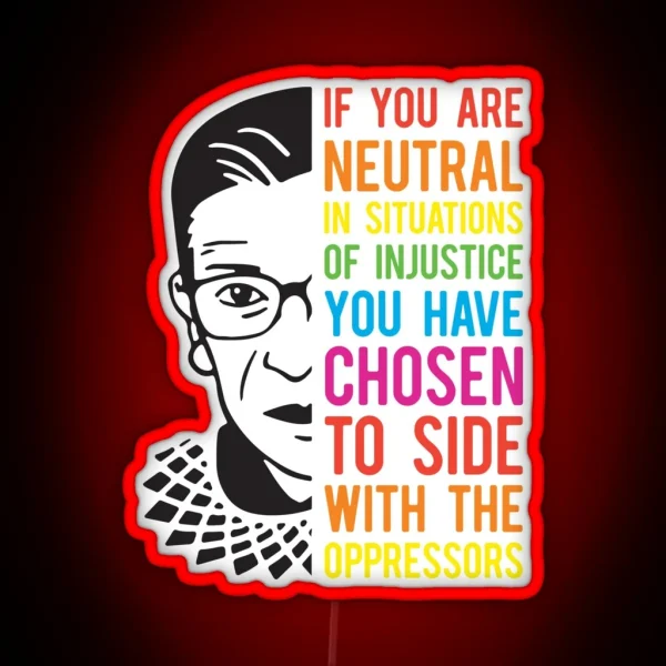 RBG Ruth Bader Ginsburg Quote RGB Neon Sign