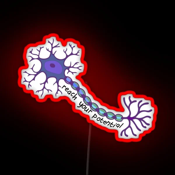 Reach Your Potential Neuron Brain Motivation RGB Neon Sign
