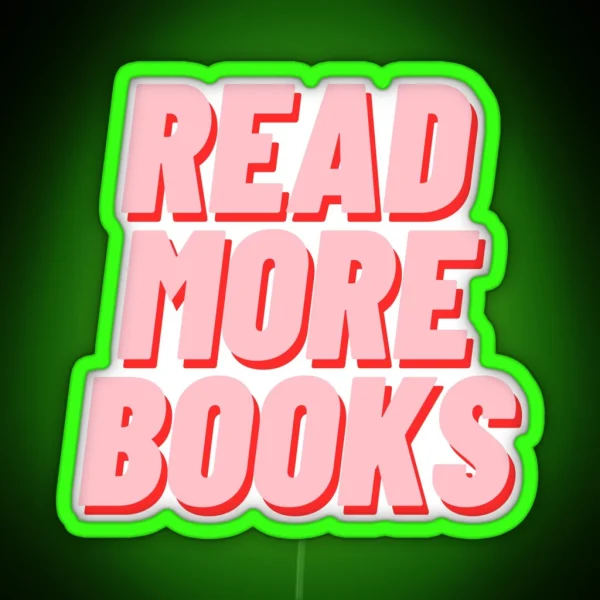 READ MORE BOOKS RGB Neon Sign