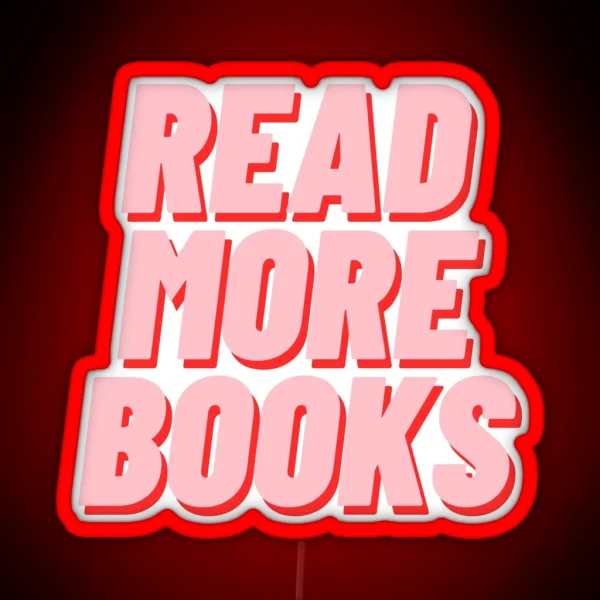 READ MORE BOOKS RGB Neon Sign