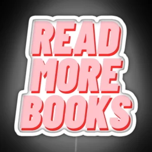 READ MORE BOOKS RGB Neon Sign