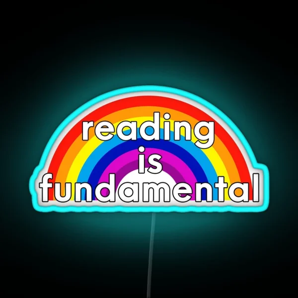 Reading Is Fundamental RGB Neon Sign